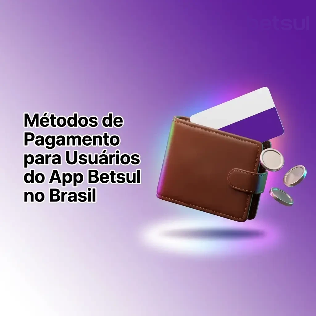 Métodos de pagamento Betsul no Brasil: depósito e saque via Pix em BRL, disponível 24/7 para jogadores brasileiros.