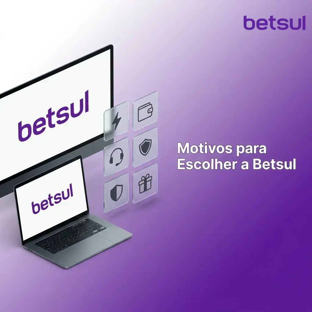 Motivos para escolher a Betsul: odds, cassino, Pix, licença e app mobile para apostas esportivas no Brasil