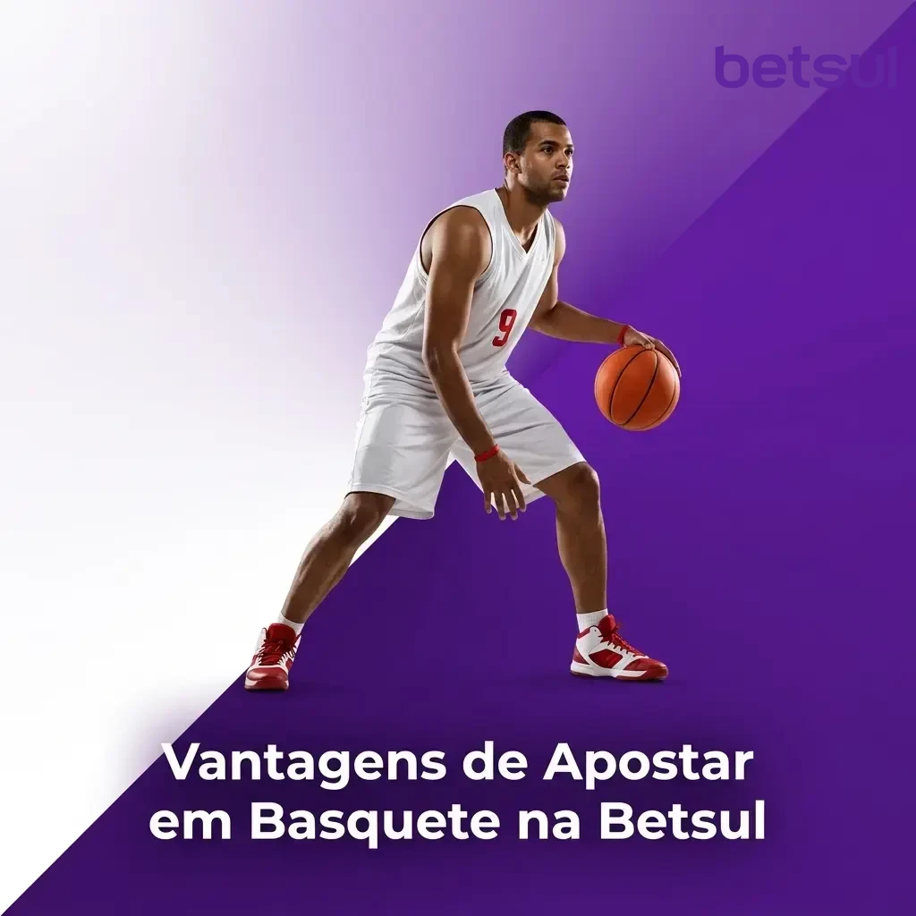 Vantagens de apostar em basquete na Betsul: odds competitivas, ao vivo, NBA e Pix